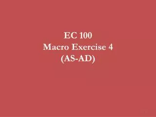EC 100 Macro Exercise 4 (AS-AD)