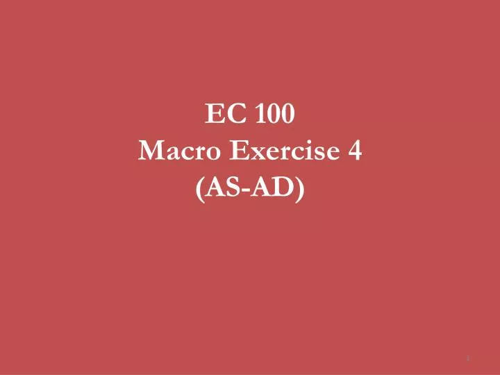 ec 100 macro exercise 4 as ad