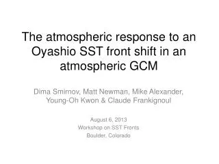 The atmospheric response to an Oyashio SST front shift in an atmospheric GCM