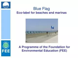 Blue Flag Eco-label for beaches and marinas