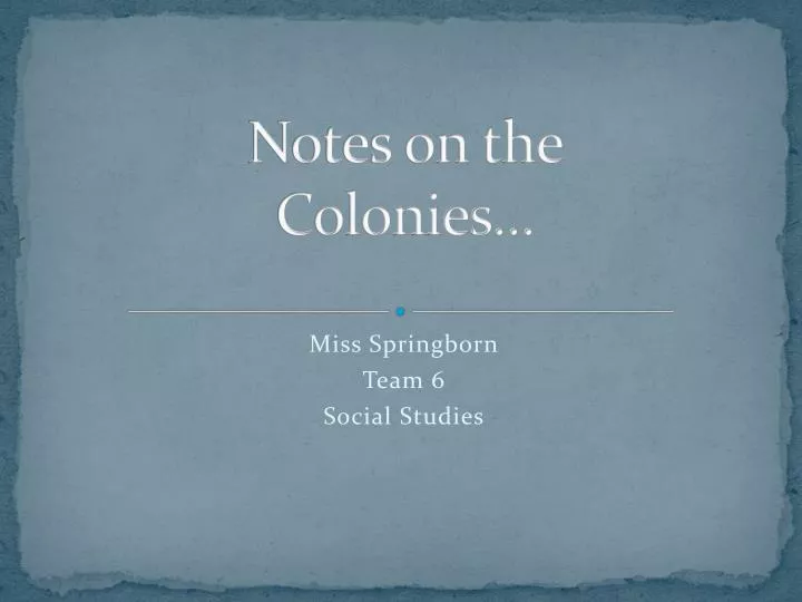 notes on the colonies