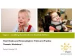 Impact – enabling short breaks for disabled children