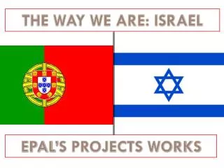THE WAY WE ARE: ISRAEL