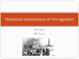 Historical Implications of Immigration