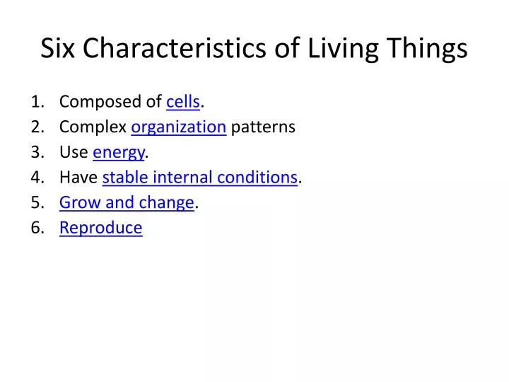 six characteristics of living things