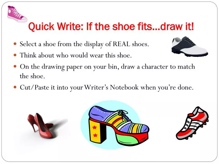 quick write if the shoe fits draw it