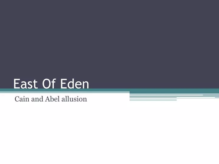 PPT East Of Eden PowerPoint Presentation free download ID 2643622