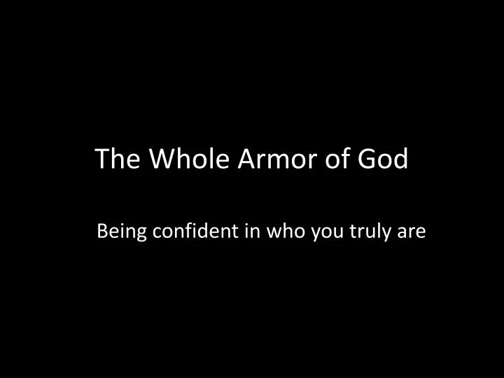 the whole armor of god