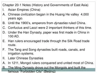 Chapter 20-1 Notes (History and Governments of East Asia) Asian Empires (China)