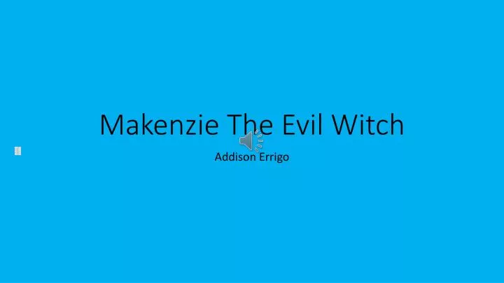 makenzie the evil witch