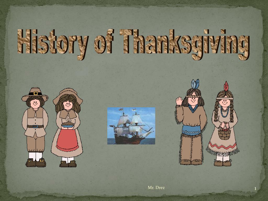 PPT - History of Thanksgiving PowerPoint Presentation, free download ...