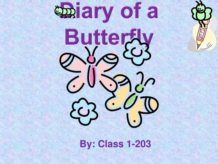diary of a butterfly