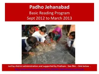 Padho Jehanabad Basic Reading Program Sept 2012 to March 2013