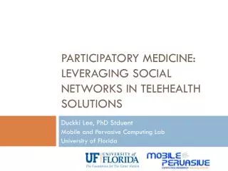 Participatory medicine: Leveraging social networks in telehealth solutions