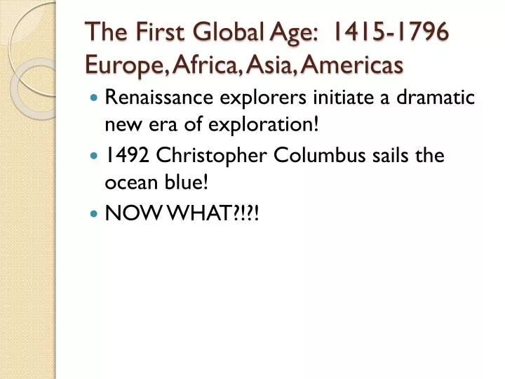 the first global age 1415 1796 europe africa asia americas