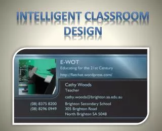 Intelligent classroom design