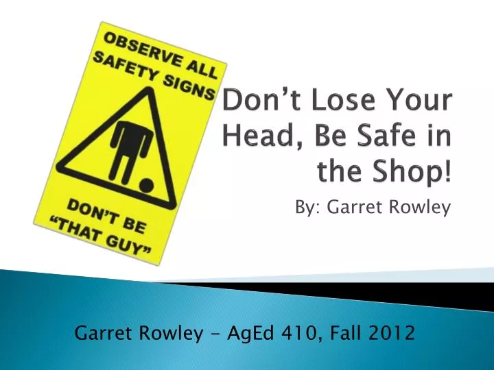 don t lose your head be safe in the shop