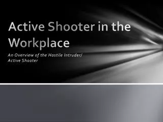 Active Shooter in the Workplace