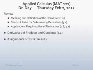 Applied Calculus (MAT 121) Dr. Day	Thursday Feb 2, 2012