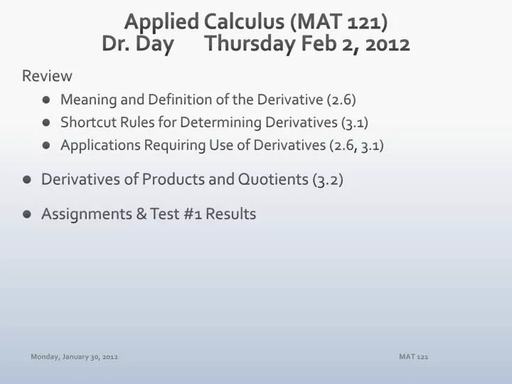 applied calculus mat 121 dr day thursday feb 2 2012