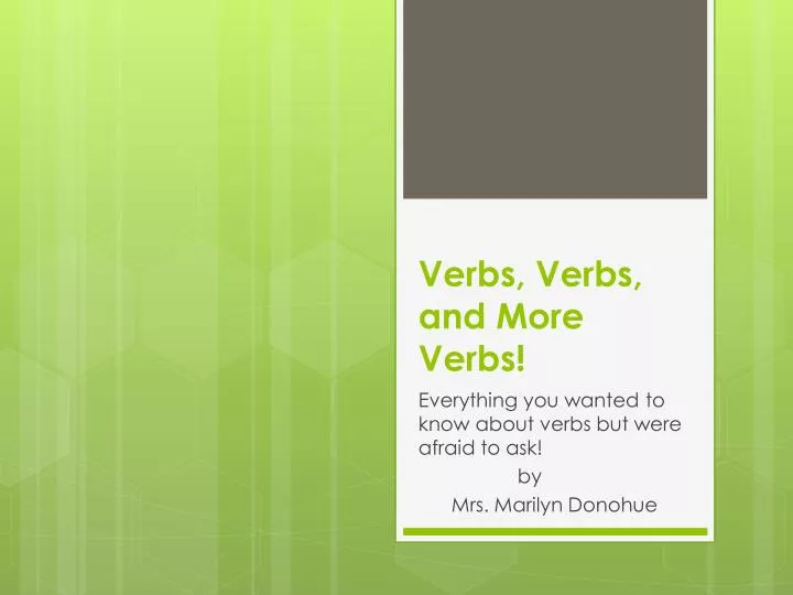 verbs verbs and more verbs