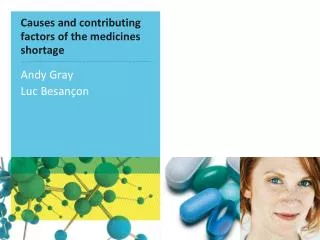 Causes and contributing factors of the medicines shortage