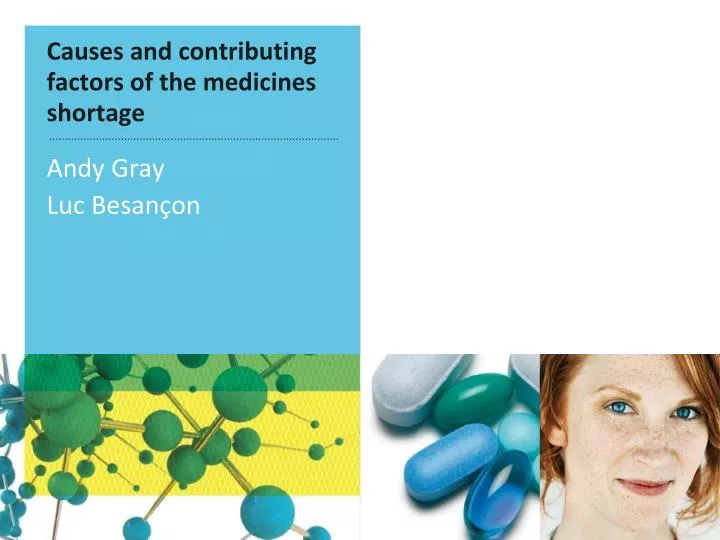 causes and contributing factors of the medicines shortage