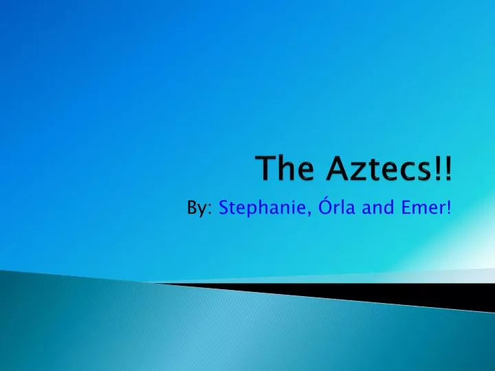 the aztecs