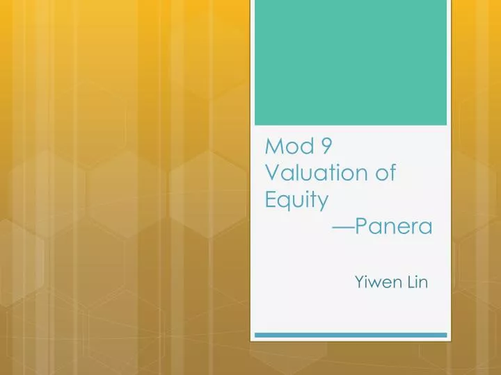 mod 9 valuation of equity panera