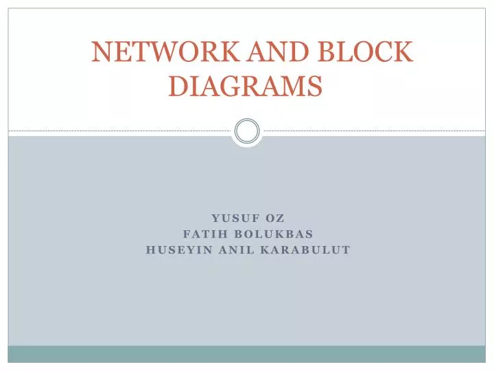 network and block diagrams