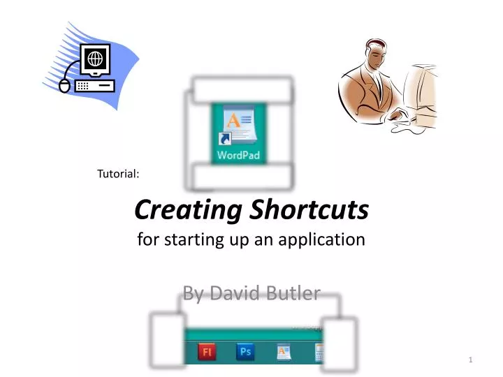 creating shortcuts for starting up an application