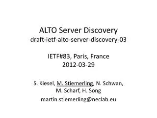 ALTO Server Discovery draft-ietf-alto-server-discovery-03 IETF#83, Paris, France 2012-03-29