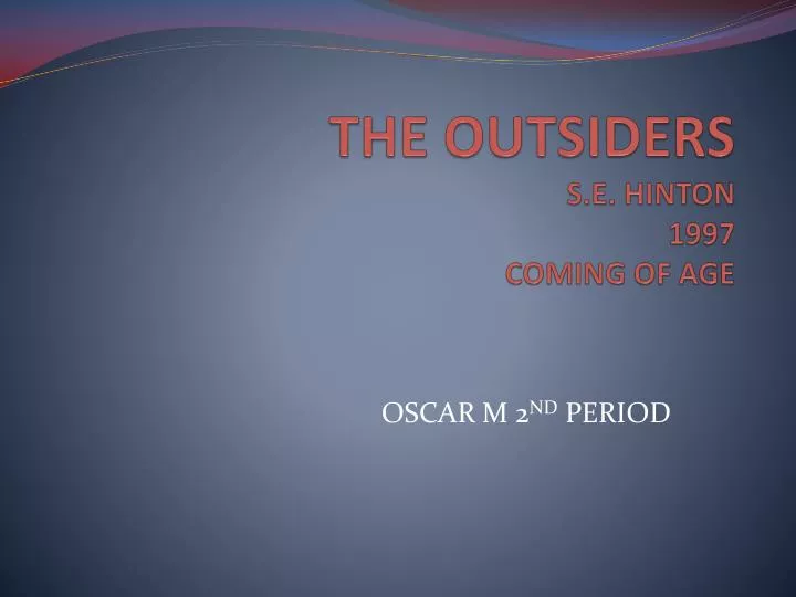 the outsiders s e hinton 1997 coming of age