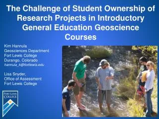 Kim Hannula Geosciences Department Fort Lewis College Durango, Colorado hannula_k@fortlewis