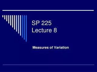 SP 225 Lecture 8