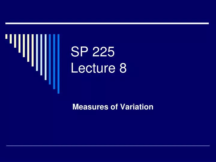 sp 225 lecture 8