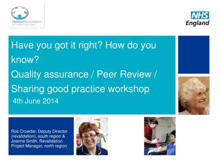 have you got it right how do you know quality assurance peer review sharing good practice workshop
