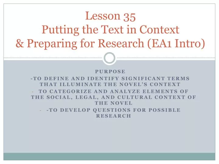 lesson 35 putting the text in context preparing for research ea1 intro