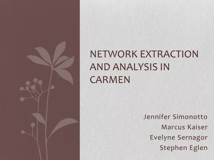 network extraction and analysis in carmen
