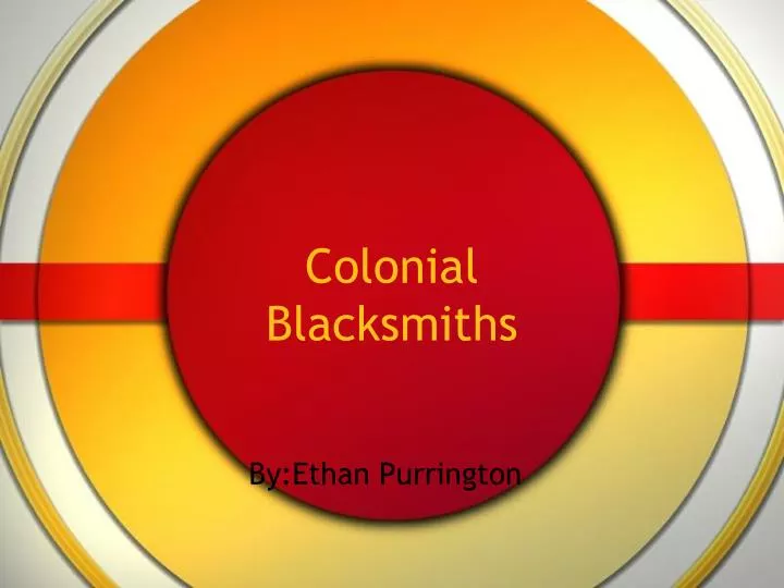 colonial blacksmiths