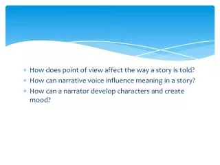 How does point of view affect the way a story is told?