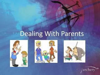 Dealing With Parents