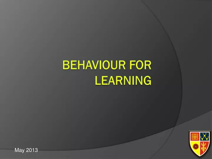 behaviour for learning