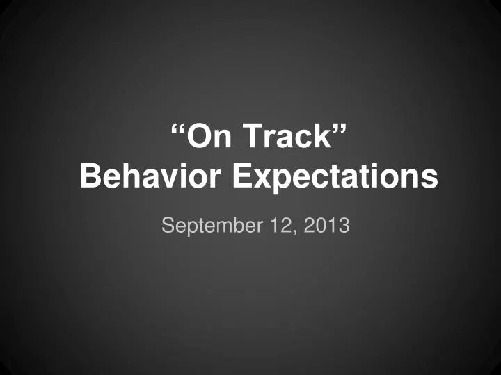 on track behavior expectations