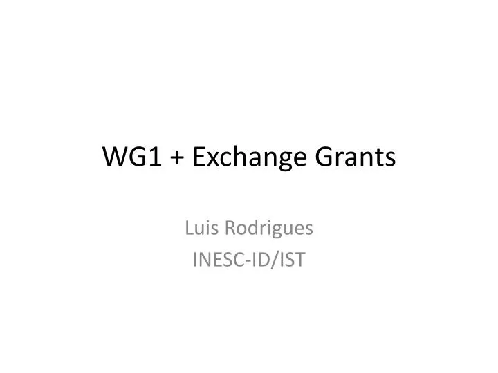 wg1 exchange grants