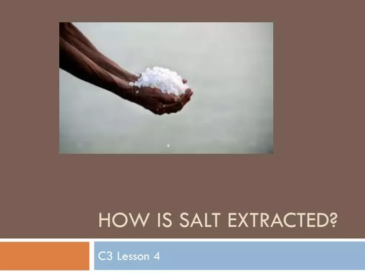 how is salt extracted