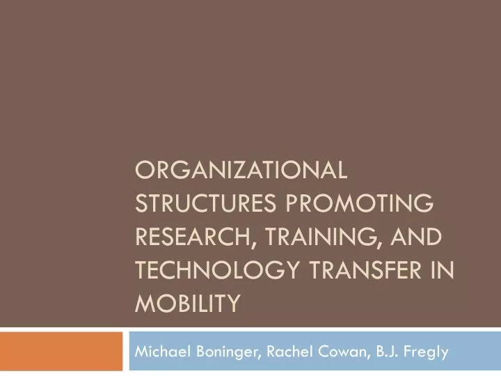 organizational structures promoting research training and technology transfer in mobility