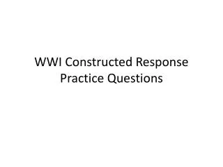WWI Constructed Response Practice Questions