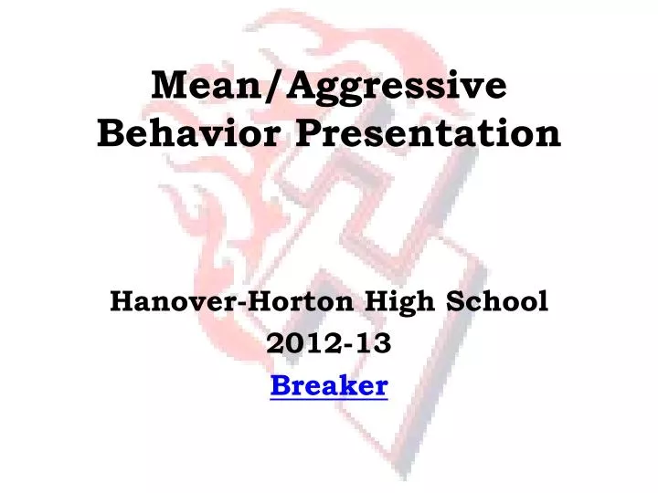 mean aggressive behavior presentation