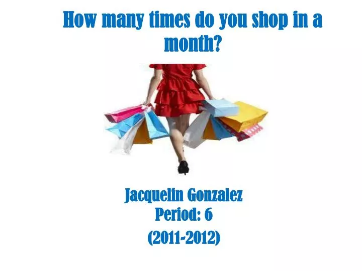 how many times do you shop in a month